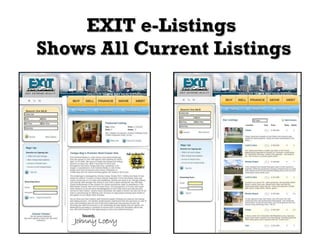 EXIT e-Listings  Shows All Current Listings 