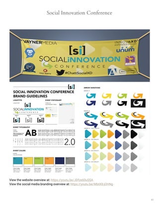 41
Social Innovation Conference
View the website overview at: https://youtu.be/JDfze60uSSA
View the social media branding overview at: https://youtu.be/MbtX8-jOHNg
 