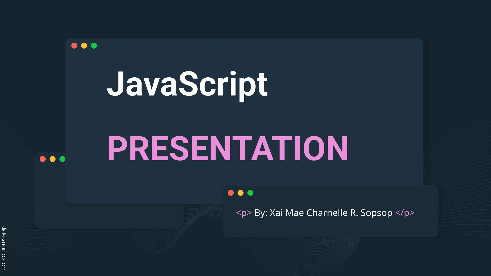 JavaScript
PRESENTATION
<p> By: Xai Mae Charnelle R. Sopsop </p>
 