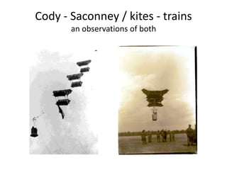 Cody - Saconney / kites - trainsan observations of both 
