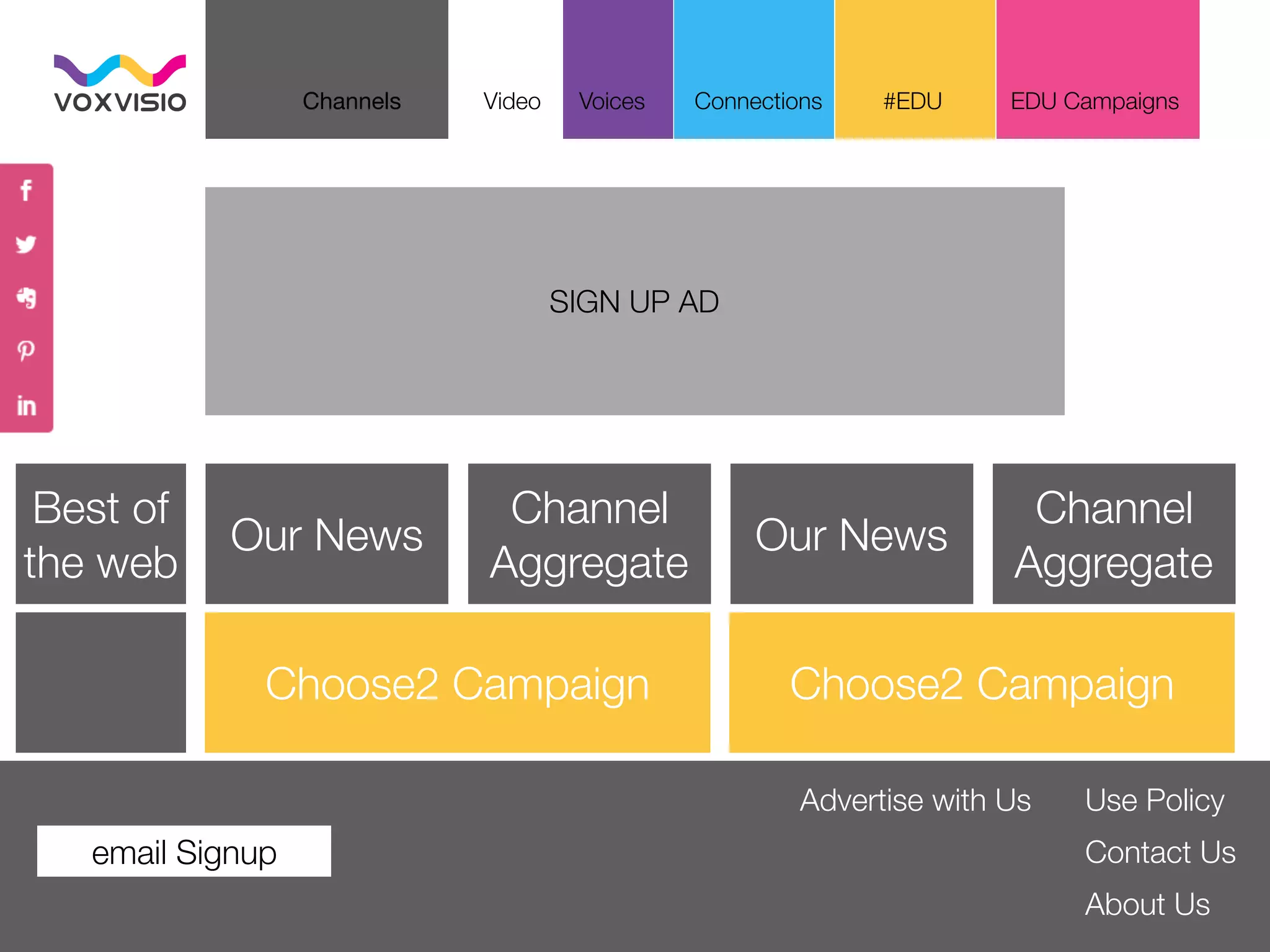 About Us
Channels #EDU EDU CampaignsVideo ConnectionsVoices
Contact Us
SIGN UP AD
Use Policy
Our News
Channel
Aggregate
Best of
the web
Choose2 Campaign Choose2 Campaign
Our News
Channel
Aggregate
email Signup
Advertise with Us
 