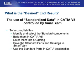 Smartteam Part Flow COE2010 Razorleaf Setting Up Catalogs in ENOVIA SmarTeam | PPT