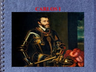 CARLOS I
 