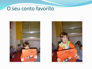 O seu conto favorito
 
