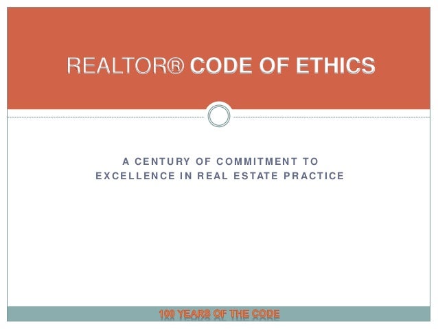 REALTOR® Code of Ethics Centennial Overview