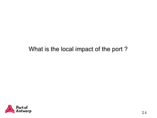 What is the local impact of the port ? 