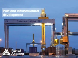 Port and infrastructural development 