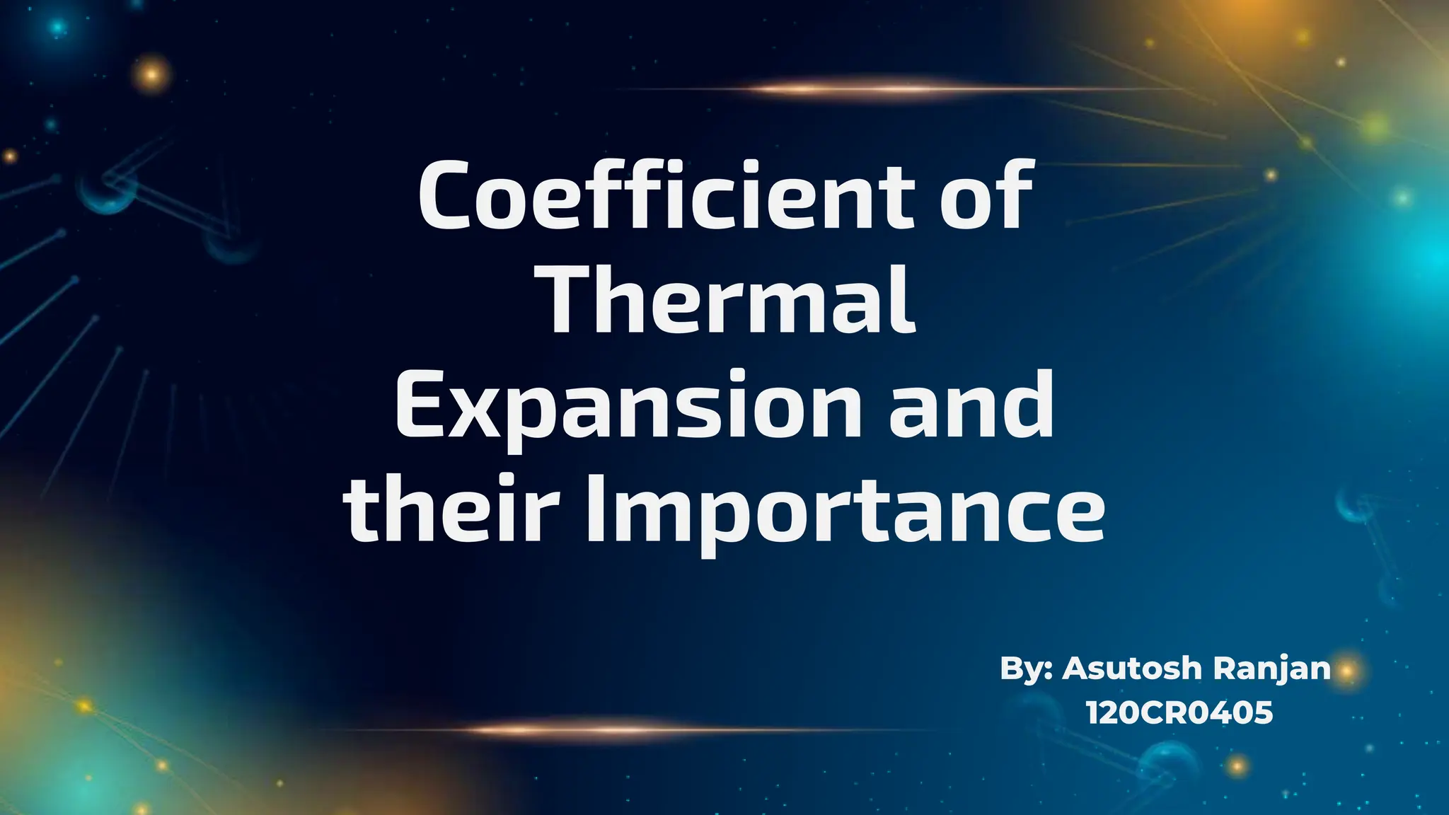 Coefficient of Thermal Expansion and their Importance.pptx