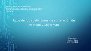 Republica Bolivariana de Venezuela
Ministerio del Poder Popular para la Educación Superior
Instituto Universitario Politécnico “Santiago Mariño”
Escuela: 42
Integrante:
Nuñez Nilson
C.I: 24949762
 