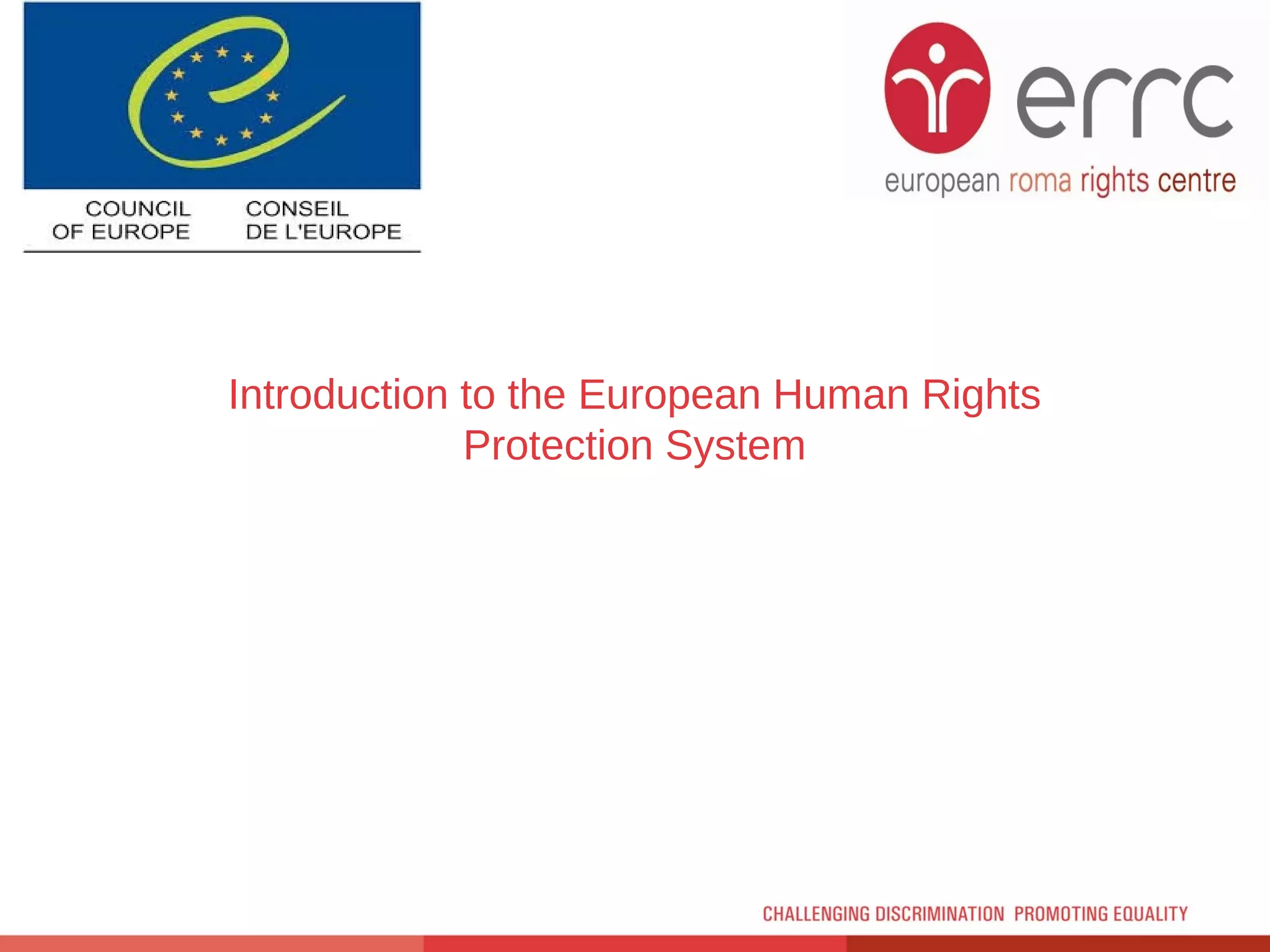 Human Rights Protection System in the Council of Europe - ERRC | PPT