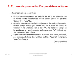 Problemas y errores de pronunciación en lengua española. #COELEIyCOEEI