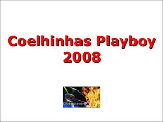 Coelhinhas Playboy 2008 