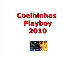 Coelhinhas  Playboy 2010 
