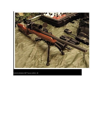 Submetralhadora SMT Taurus calibre .40
 