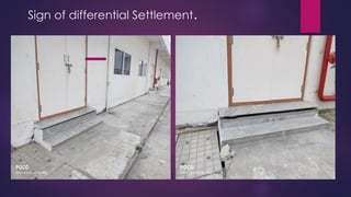 Sign of differential Settlement.
 