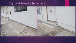 Sign of differential Settlement.
 