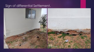 Sign of differential Settlement.
 