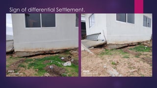 Sign of differential Settlement.
 