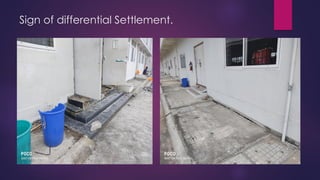 Sign of differential Settlement.
 