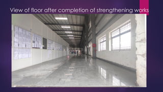 View of floor after completion of strengthening works
 