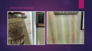 CRACKS NEAR OPENINGS
 