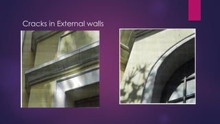 Cracks in External walls
 