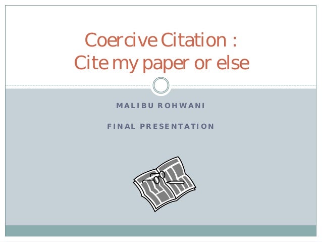 Coercive citation, cite my paper or else Coercive citation, cite my paper or else