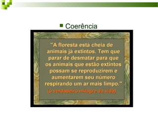  Coerência
 