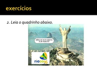 2. Leia o quadrinho abaixo.
 