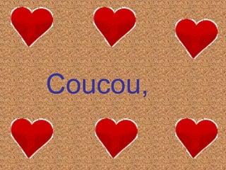 Coucou,  