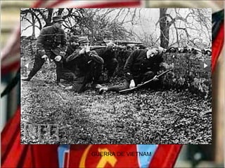 GUERRA DE VIETNAM
 