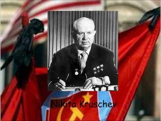 Nikita Kruschev
 