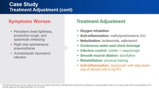 Case Study
Treatment Adjustment (cont)
 