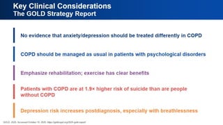 Key Clinical Considerations
The GOLD Strategy Report
 