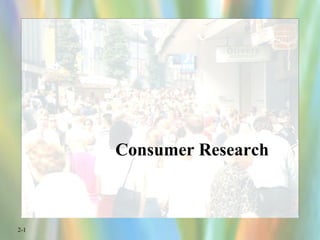Consumer Research 