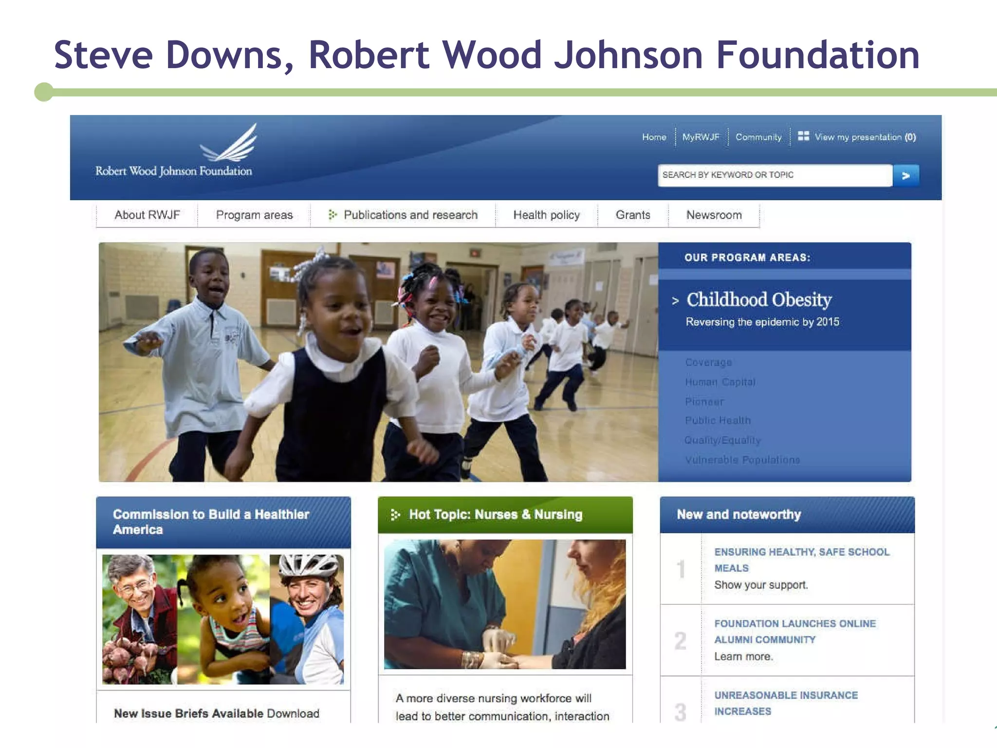 Steve Downs, Robert Wood Johnson Foundation 