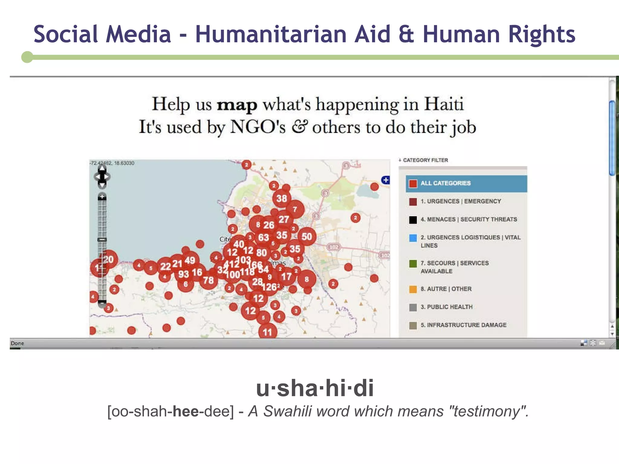Social Media - Humanitarian Aid & Human Rights u·sha·hi·di  [oo-shah- hee -dee] -  A Swahili word which means "testimony". 