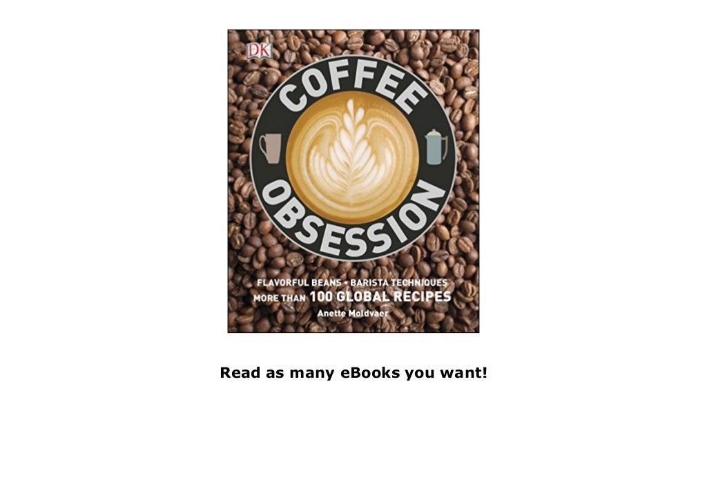 Kindle Coffee Obsession More Than 100 Tools and Techniques with