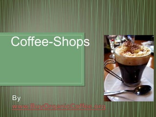 Coffee-Shops
 