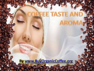 By www.BuyOrganicCoffee.org
 