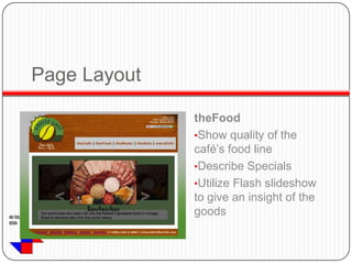 Portray café atmosphereTarget AudienceYoung professionals 