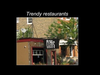 Trendy restaurants 