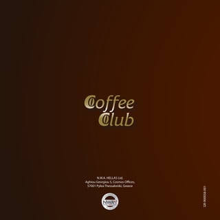 N.W.A. HELLAS Ltd.
Aghiou Georgiou 5, Cosmos Offices,
 57001 Pylea Thessaloniki, Greece




                                     GR-900058-001
 