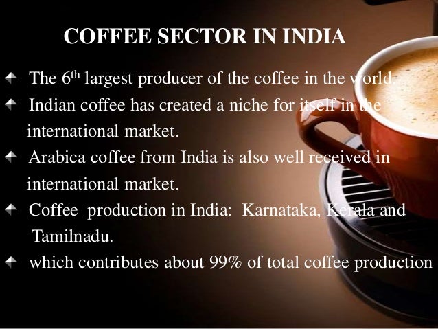 Coffee Culture In India Industry Analysis
