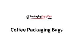 Coffee packaging bags