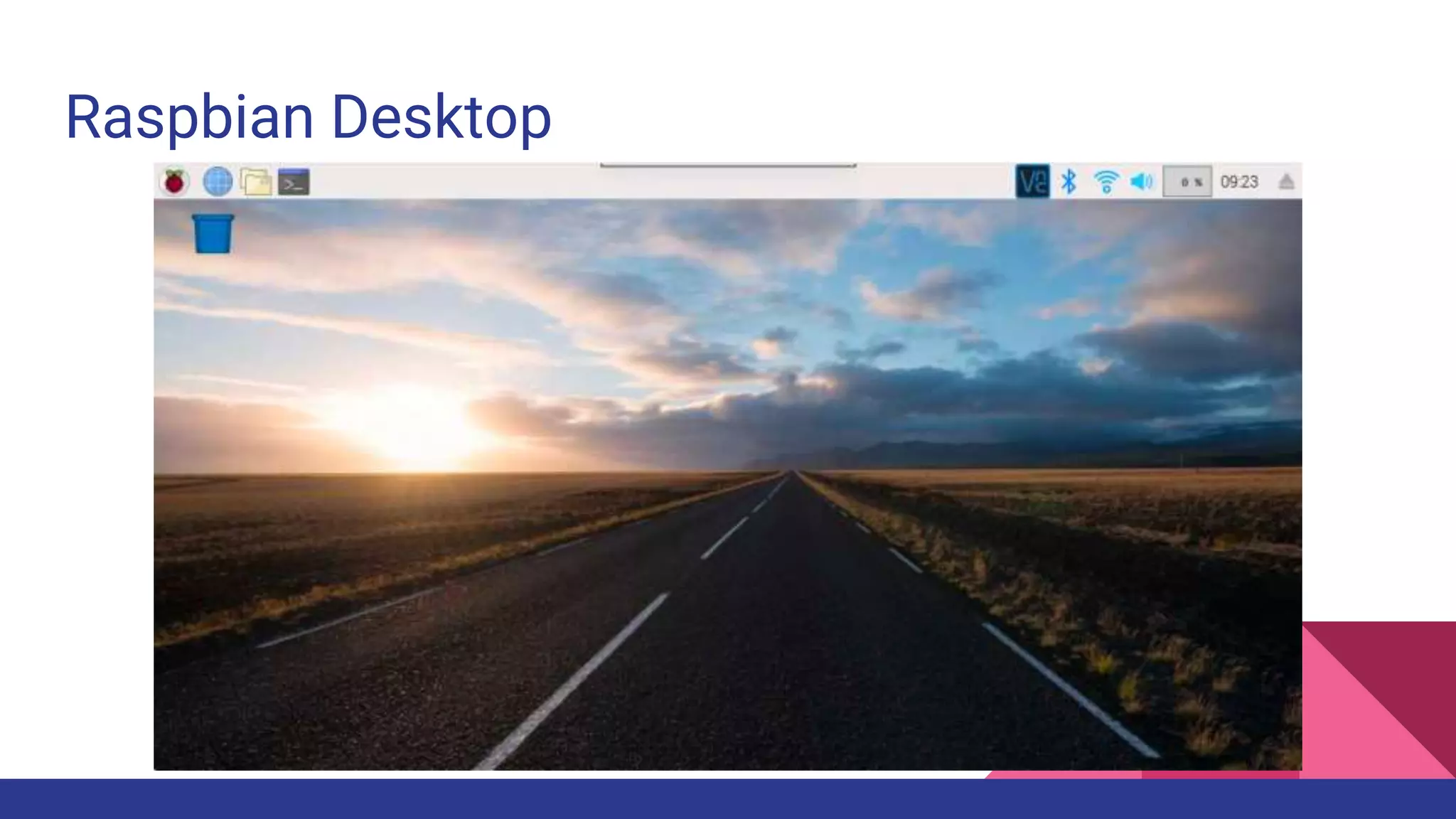Raspbian Desktop
 