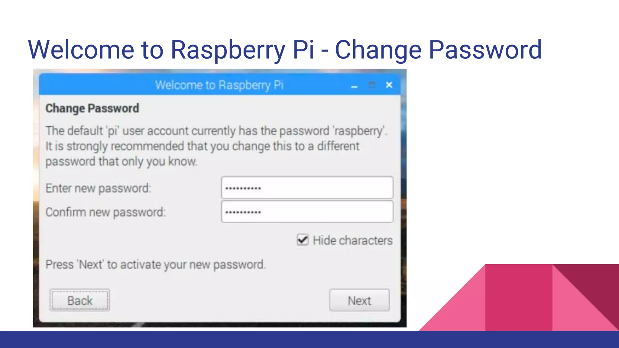 Welcome to Raspberry Pi - Change Password
 