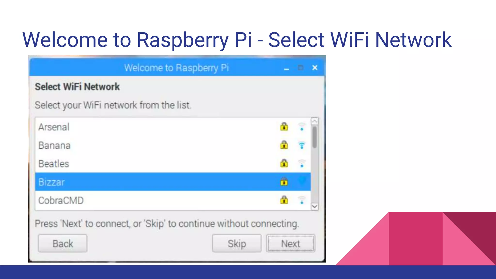 Welcome to Raspberry Pi - Select WiFi Network
 