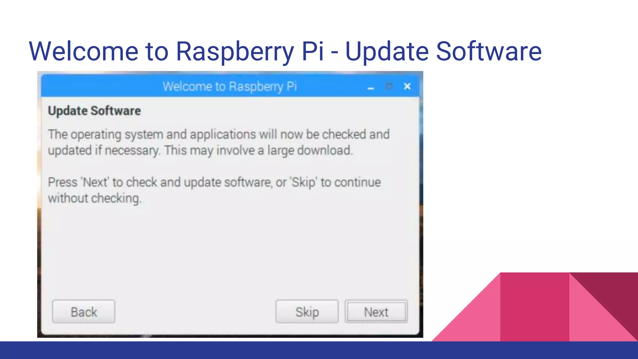 Welcome to Raspberry Pi - Update Software
 