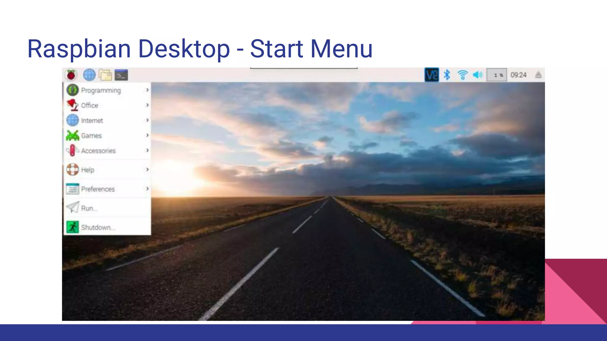 Raspbian Desktop - Start Menu
 